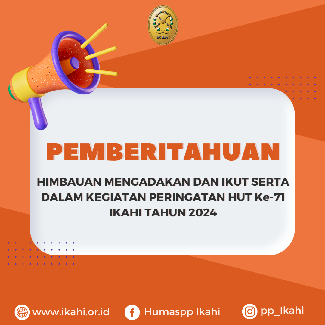 HIMBAUAN MENGADAKAN DAN IKUT SERTA DALAM KEGIATAN PERINGATAN HUT Ke-71 IKAHI TAHUN 2024